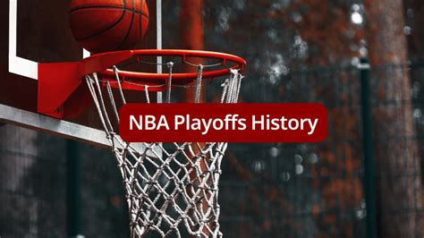 NBA Playoffs History: All You Need to Know.